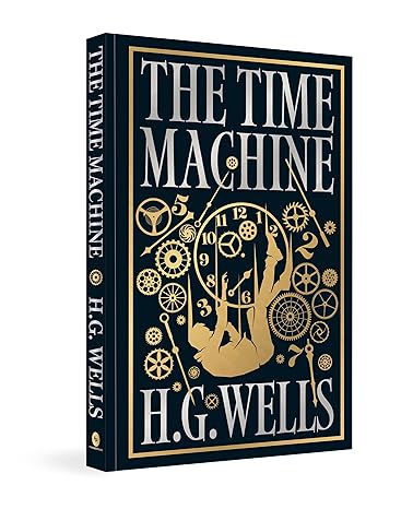 THE TIME MACHINE BY H.G. WELLS