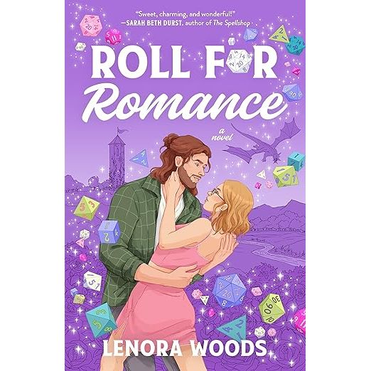ROLL FOR ROMANCE: A NOVEL BY LENORA WOODS
