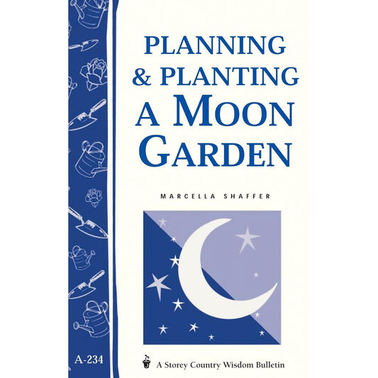PLANNING & PLANTING A MOON GARDEN BY MARCELLA SHAFFER