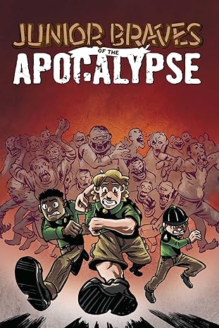 JUNIOR BRAVES OF THE APOCALYPSE BOOK 1: A BRAVE IS BRAVE PAPERBACK