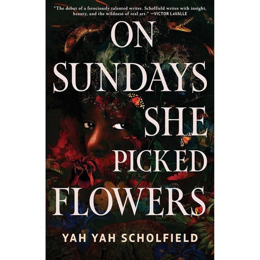 ON SUNDAYS SHE PICKED FLOWERS BY YAH YAH SCHOLFIELD