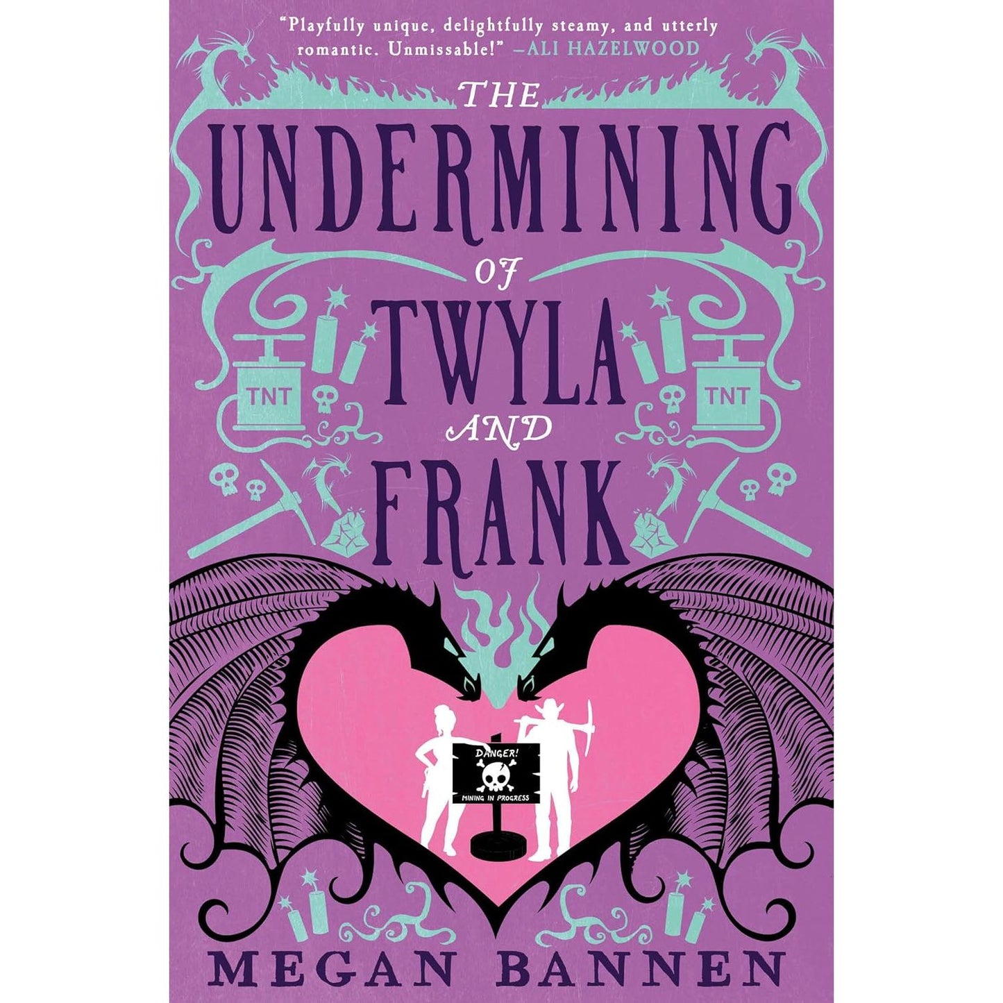 THE UNDERMINING OF TWYLA AND FRANK BY MEGAN BANNEN