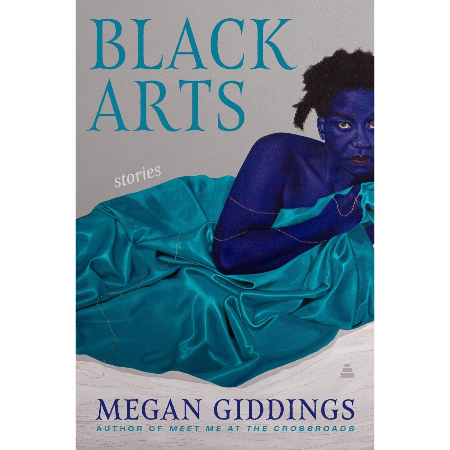 BLACK ARTS: STORIES BY MEGAN GIDDINGS
