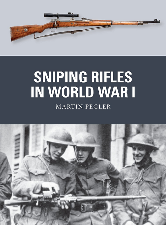SNIPING RIFLES IN WWI