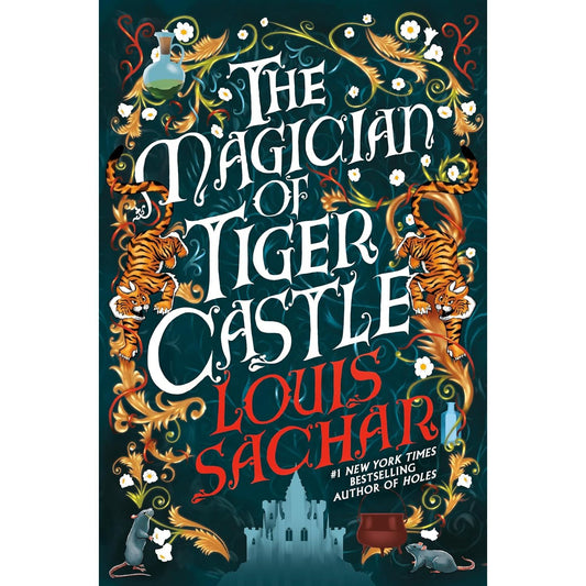THE MAGICIAN OF TIGER CASTLE BY LOUIS SACHAR