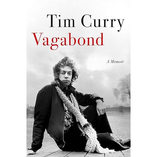 VAGABOND: A MEMOIR BY TIM CURRY