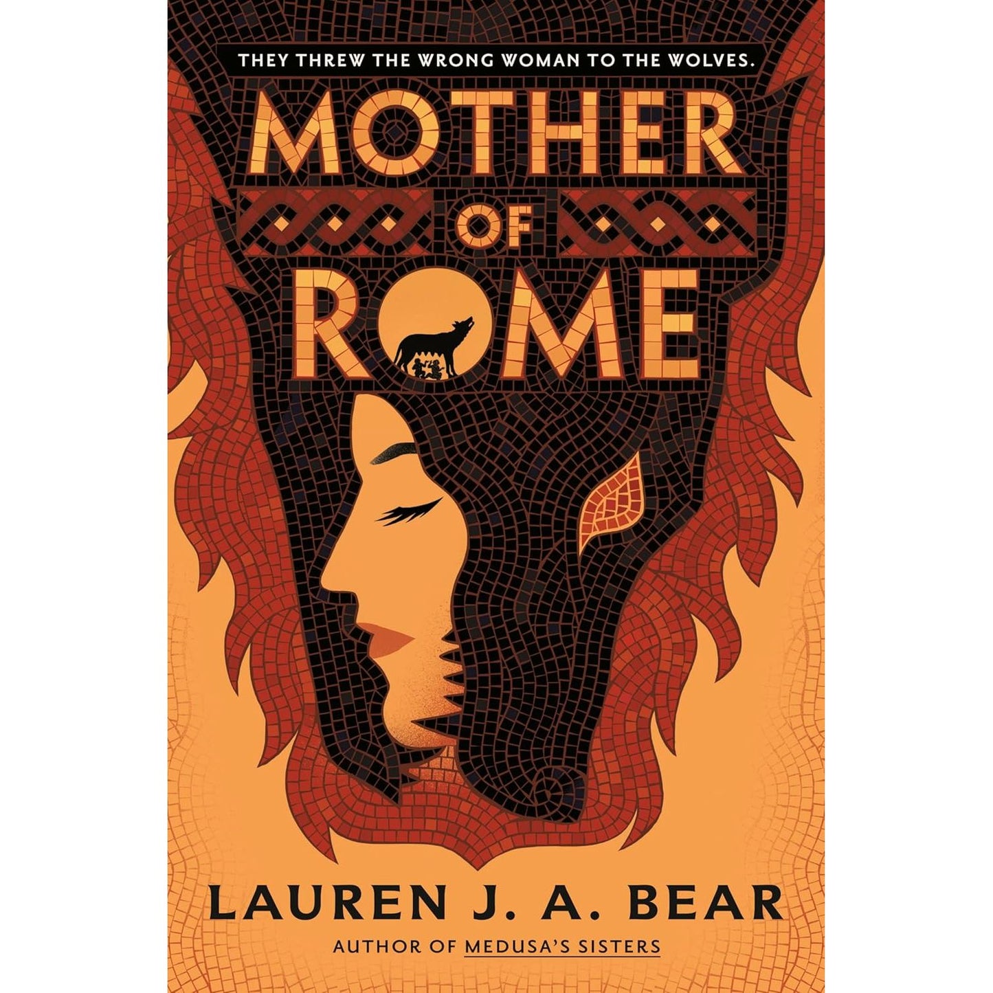 MOTHER OF ROME BY LAUREN J.A. BEAR