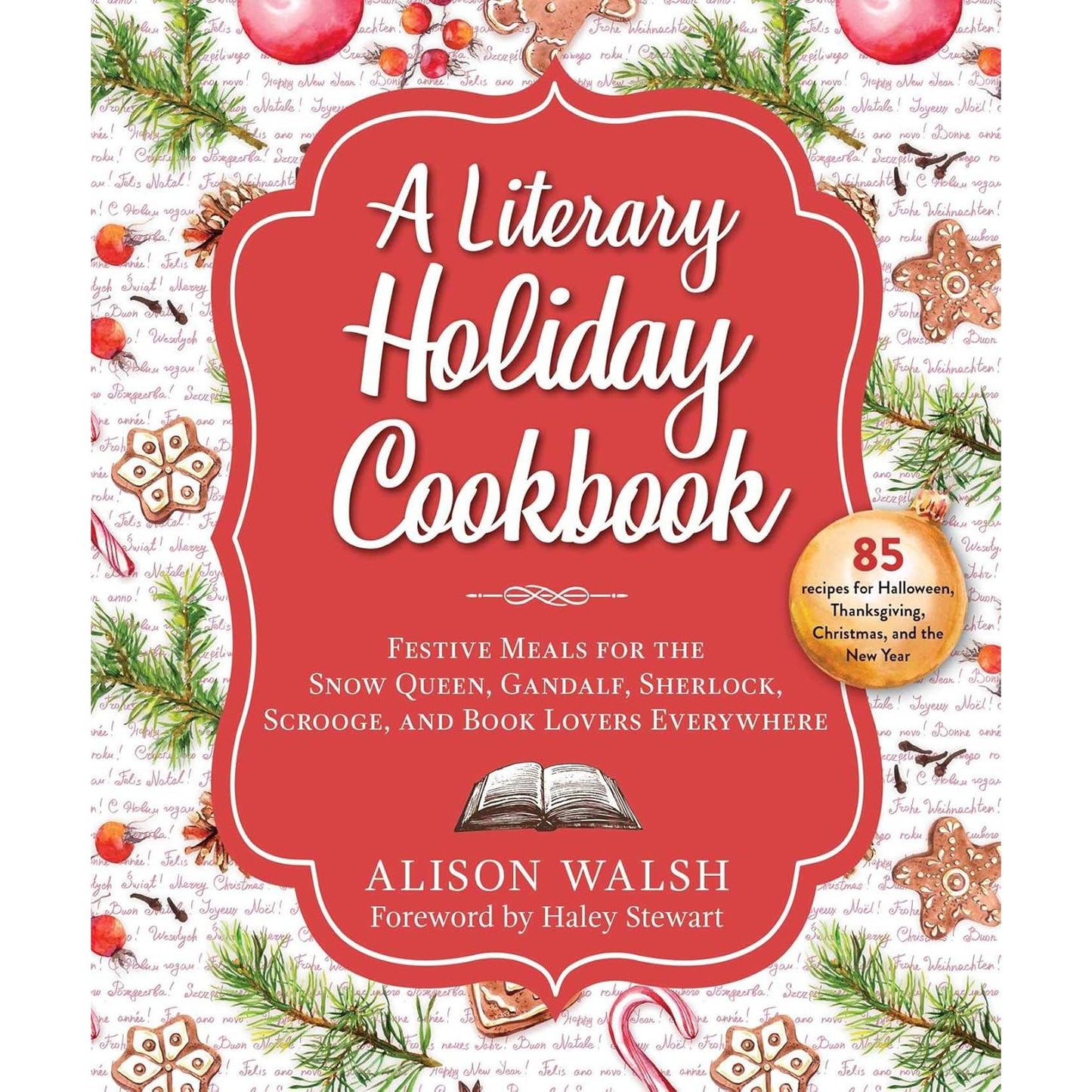 A LITERARY HOLIDAY COOKBOOK BY ALISON WALSH