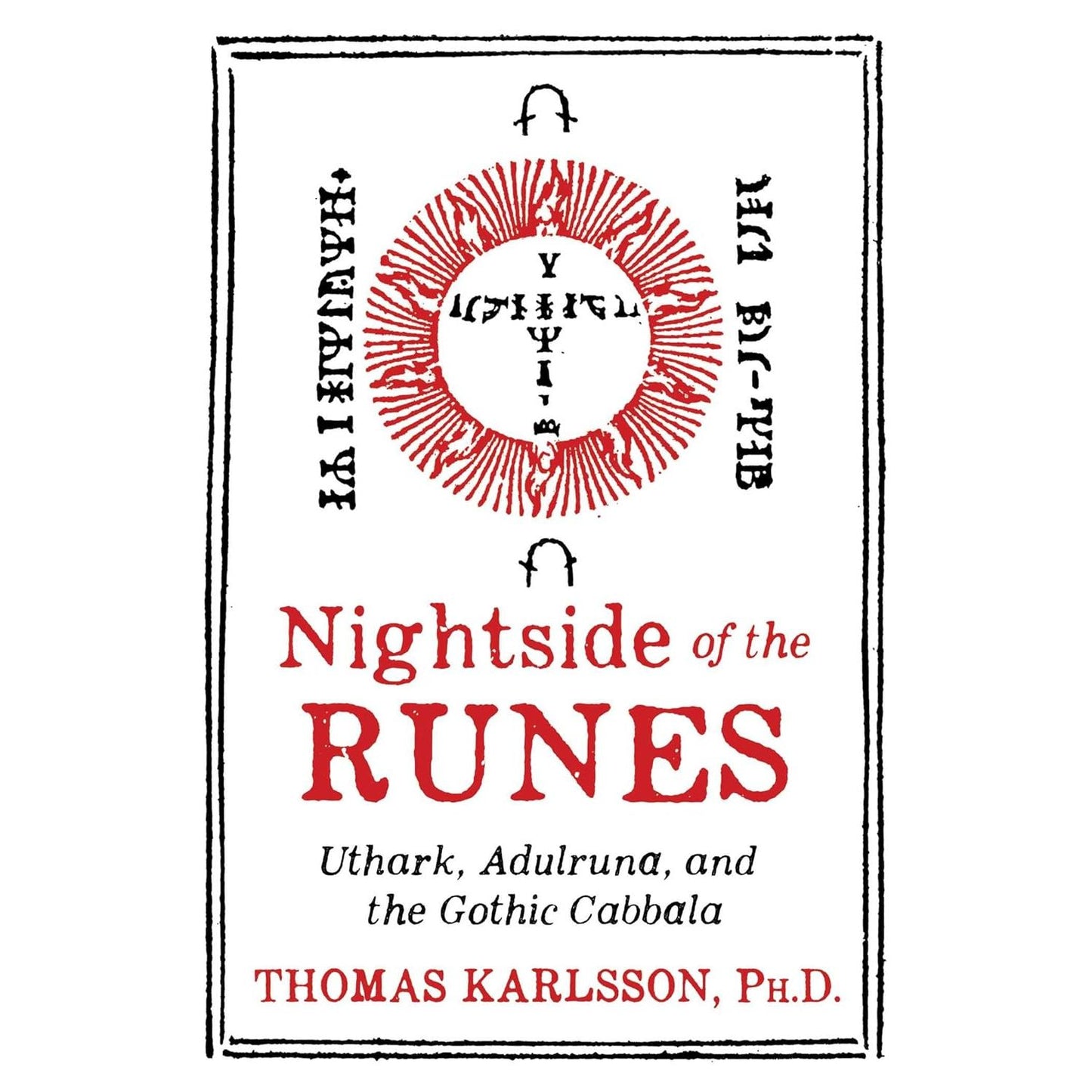 NIGHTSIDE OF THE RUNES BY THOMAS KARLSSON, PHD
