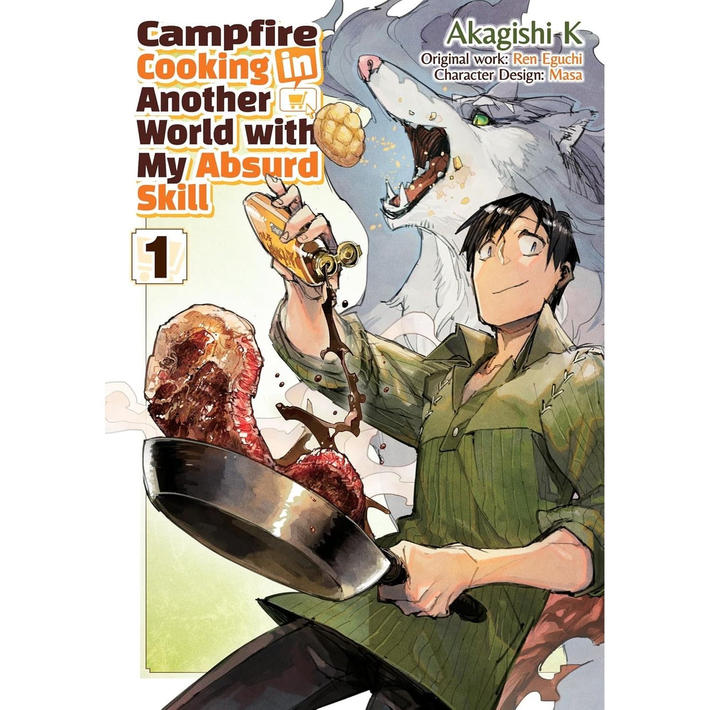 CAMPFIRE COOKING IN ANOTHER WORLD WITH MY ABSURD SKILL, VOL. 1