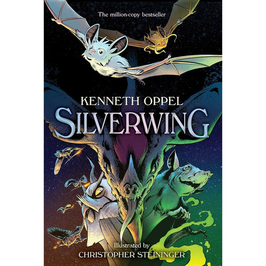 SILVERWING BY KENNETH OPPEL AND ILLUSTRATED BY CHRISTOPHER STEININGER