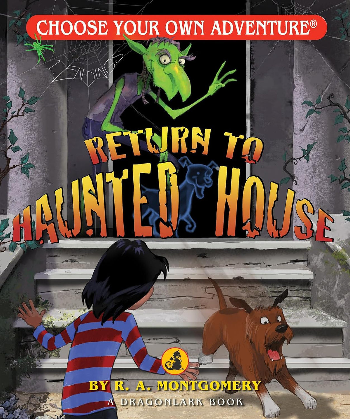 RETURN TO HAUNTED HOUSE (CHOOSE YOUR OWN ADVENTURE SERIES) BY R.A MONTGOMERY AND KEITH NEWTON