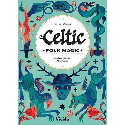 CELTIC FOLK MAGIC BY GIULIA MANZI