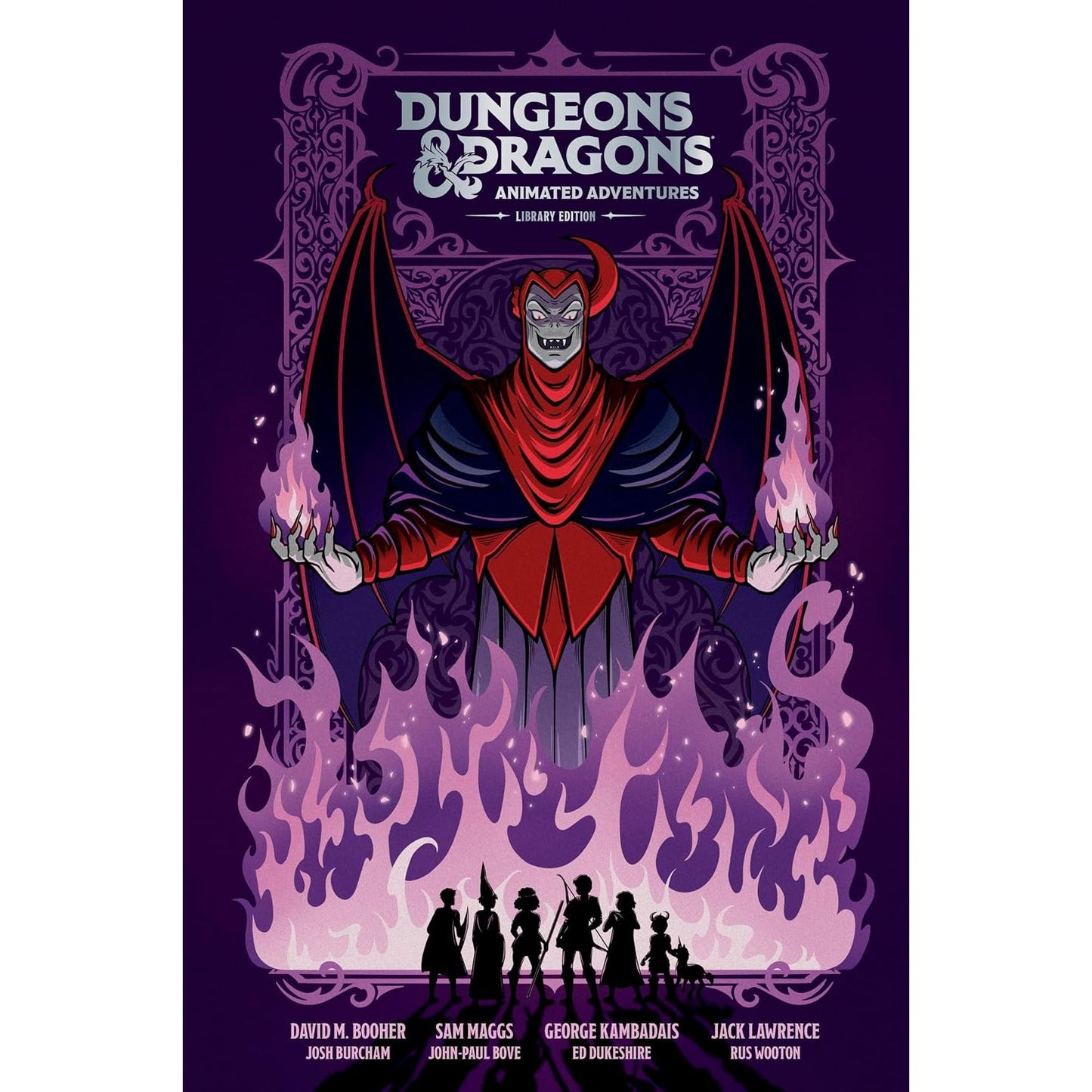 DUNGEONS & DRAGONS: ANIMATED ADVENTURES LIBRARY EDITION BY DAVID M. BOOHER, SAM MAGGS, GEORGE KAMBADAIS, JACK LAWRENCE, JOSH BURCHAM, JOHN-PAUL BOVE, ED DUKESHIRE, AND RUS WOOTON