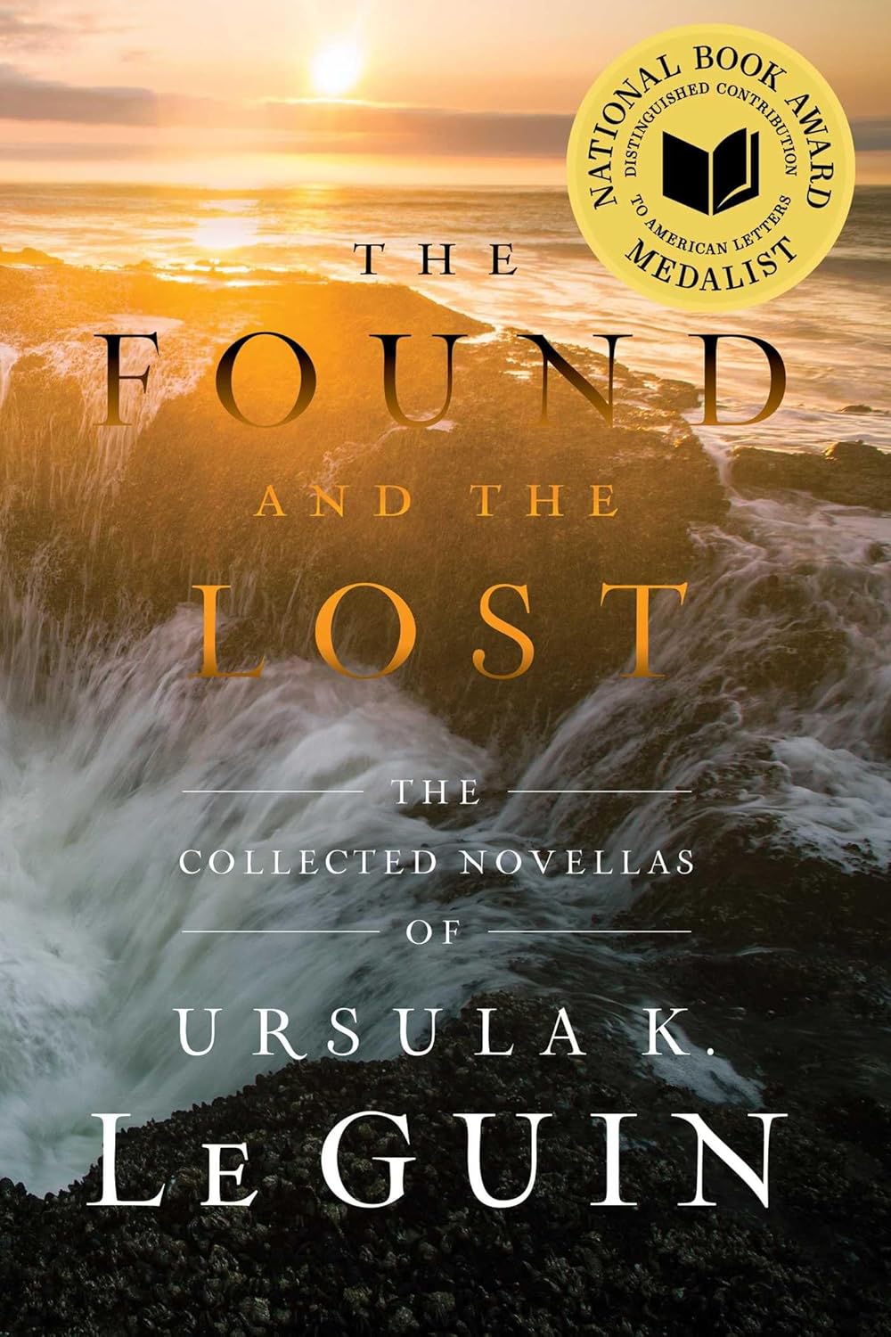 THE FOUND AND THE LOST: THE COLLECTED NOVELS OF URSULA K. LEGUIN