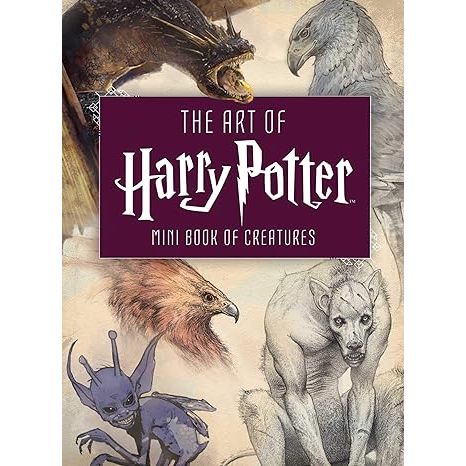THE ART OF HARRY POTTER MINI BOOK OF CREATURES