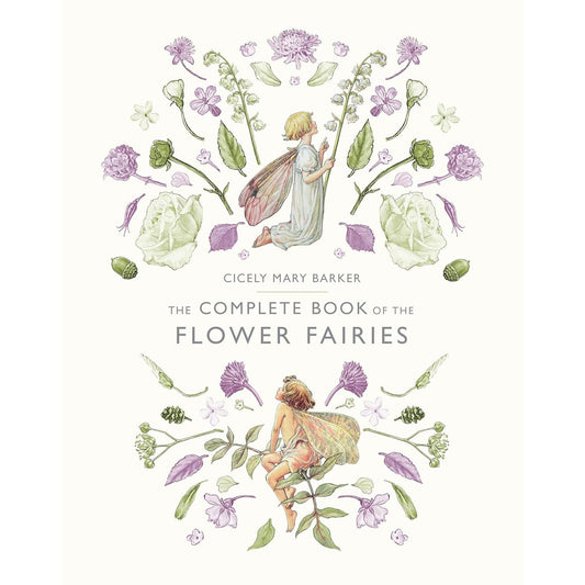 THE COMPLETE BOOK OF FLOWER FAIRIES BY CICELY MARY BARKER