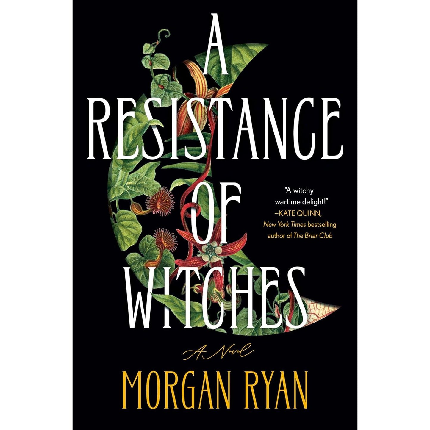A RESISTANCE OF WITCHES BY MORGAN RYAN