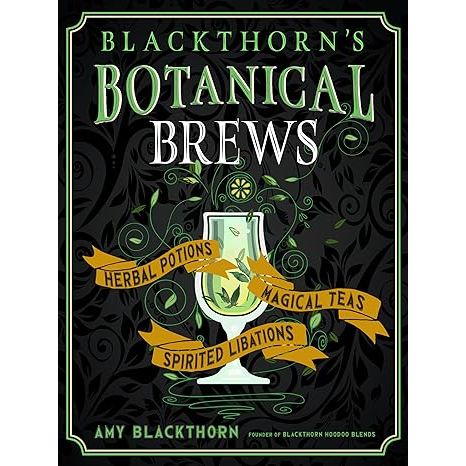 BLACKTHORN'S BOTANICAL BREWS BY AMY BLACKTHORN