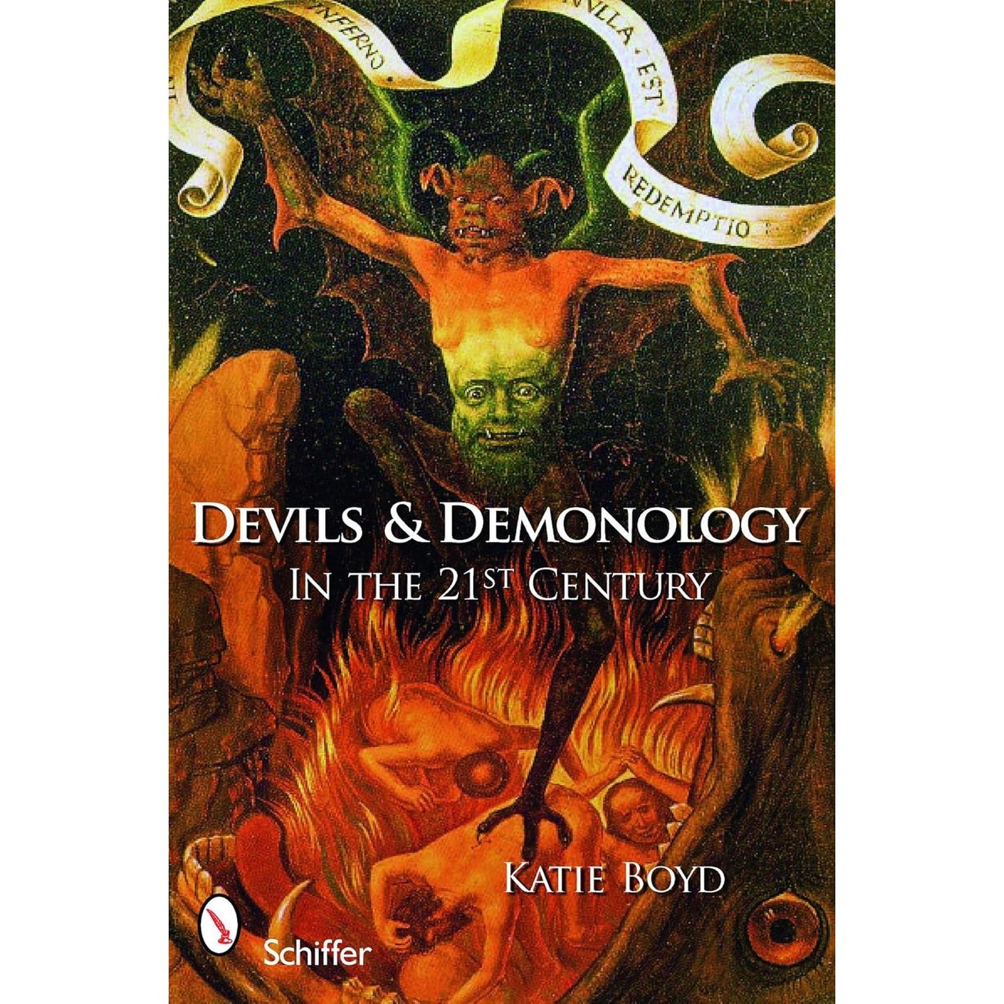 DEVILS & DEMONOLOGY IN THE 21ST CENTURY BY KATE BOYD