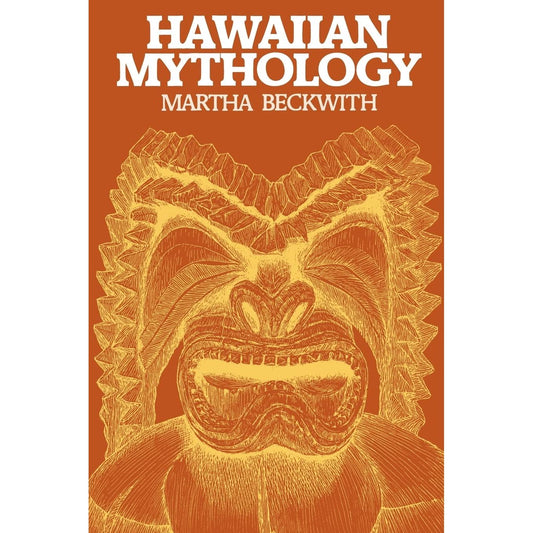 HAWAIIAN MYTHOLOGY BY MARTHA BECKWITH