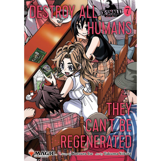 DESTROY ALL HUMANS THEY CAN'T BE REGENERATED VOLUME 7 BY KATSURA ISE AND TAKUMA YOKATA