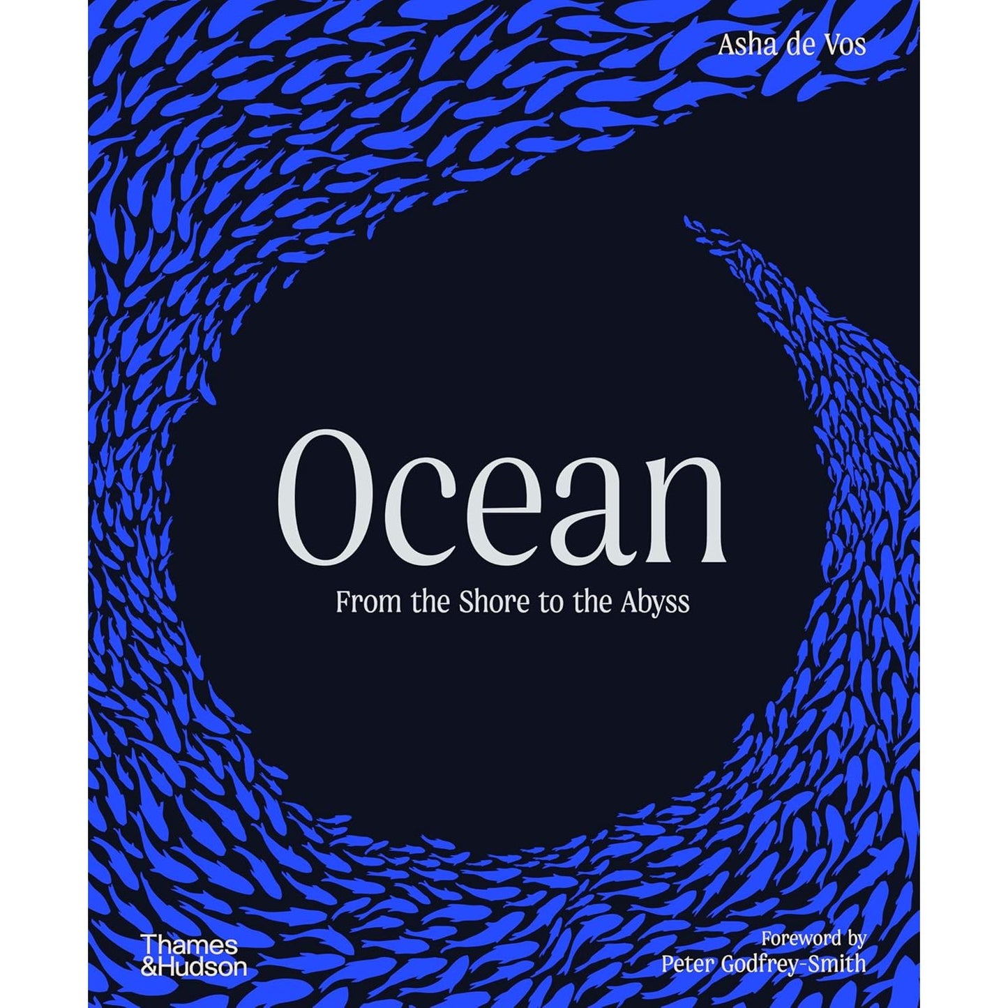 OCEAN: FROM SHORE TO ABYSS BY ASHA DE VOS