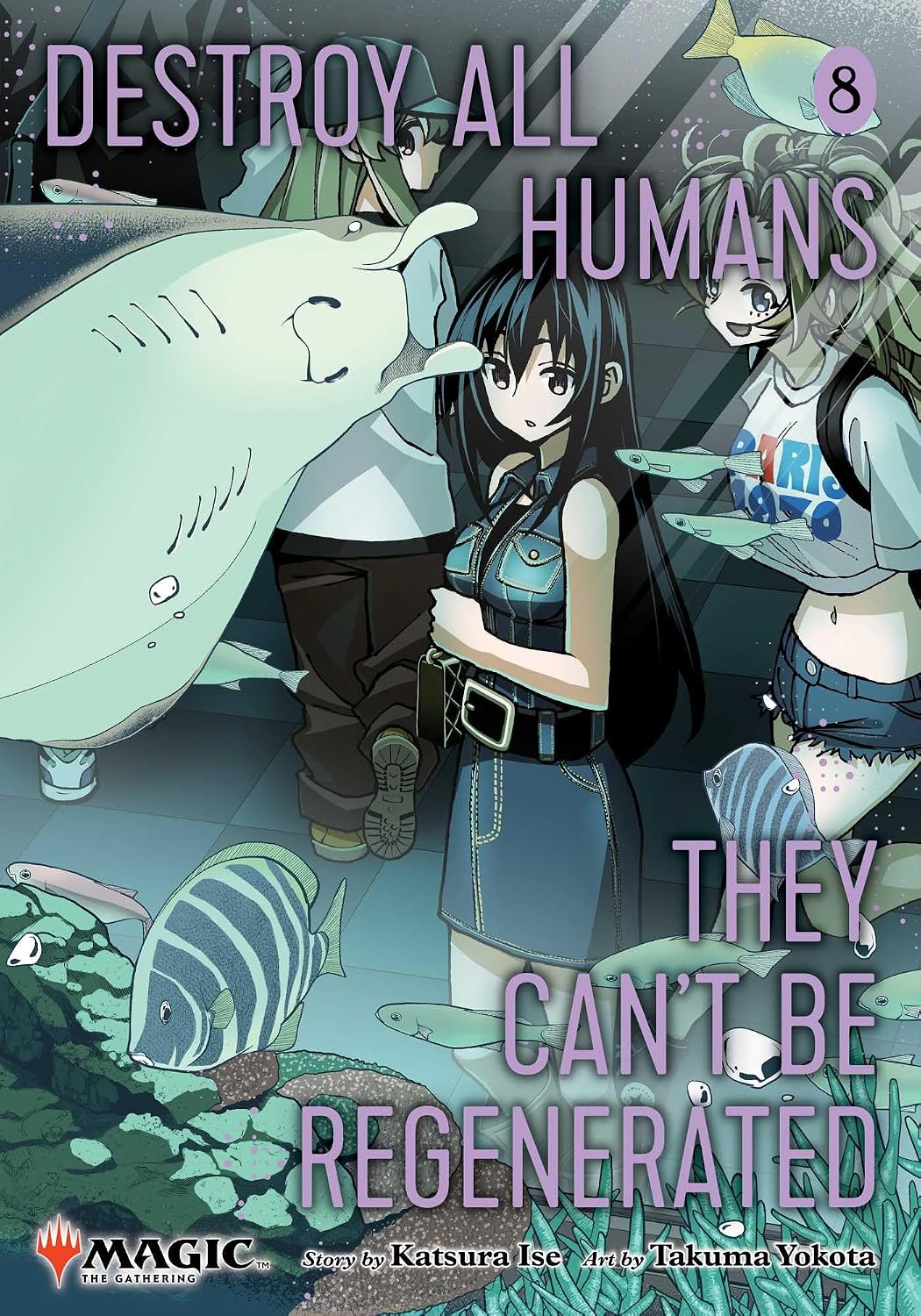 DESTROY ALL HUMANS. THEY CAN'T BE REGENERATED VOL. 8 BY KATSURA ISE AND TAKUMA YOKOTA