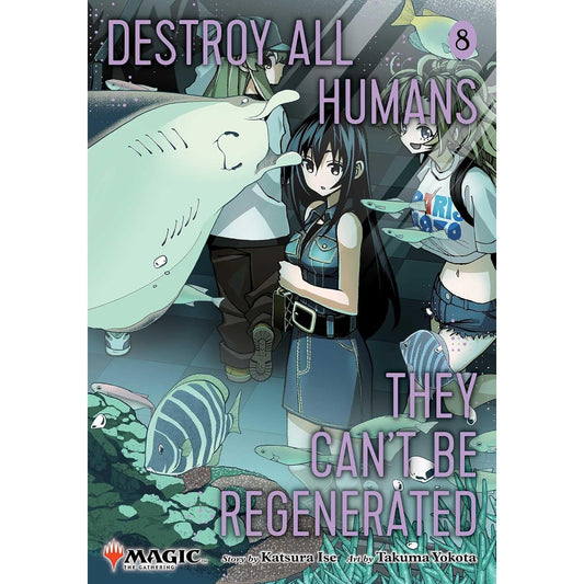 DESTROY ALL HUMANS. THEY CAN'T BE REGENERATED VOL. 8 BY KATSURA ISE AND TAKUMA YOKOTA