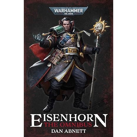 EISENHORN THE OMNIBUS BY DAN ABNET (WARHAMMER 40K BOOK)