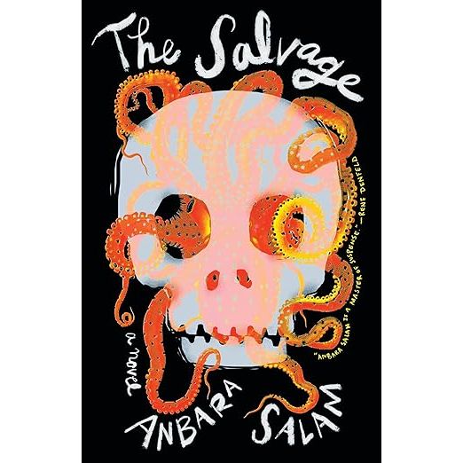 THE SALVAGE: A NOVEL BY ANBARA SALAM