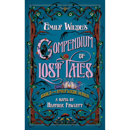 EMILY WILDE'S COMPENDIUM OF LOST TALES BY HEATHER FAWCETT