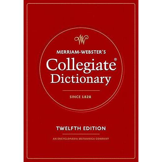 MERRIAM-WEBSTER'S COLLEGIATE DICTIONARY, 12TH EDITION