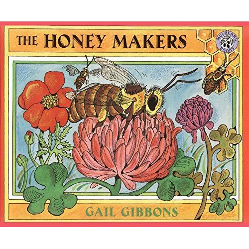 THE HONEY MAKERS BY GAIL GIBBONS