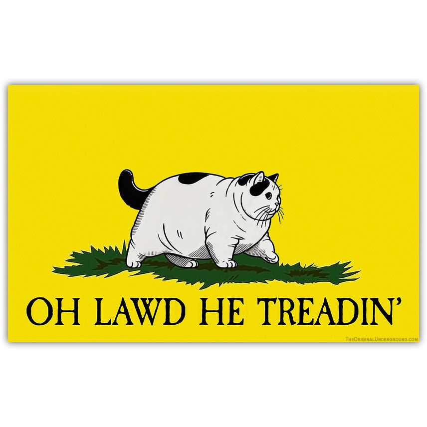 OH LAWD HE TREADIN' STICKER