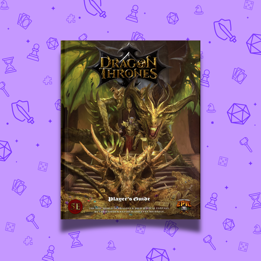 DRAGON THRONES 5E PLAYER'S GUIDE
