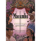 MACUMBA: THE VARIETIES OF BRAZILIAN MAGIC & SPIRITUALITY BY NICHOLAJ DE MATTOS FRISVOLD