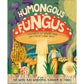 THE HUMONGOUS FUNGUS BY LYNNE BODDY AND ILLUSTRATED BY WENJIA TANG