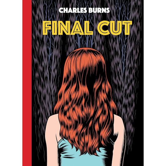 FINAL CUT BY CHARLES BURNS (PANTHEON GRAPHIC LIBRARY)