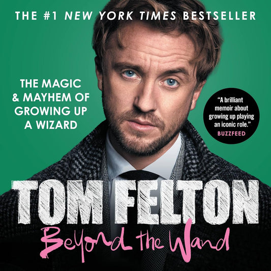 BEYOND THE WAND: THE MAGIC AND MAYHEM OF GROWING UP A WIZARD BY TOM FELTON (PAPERBACK)