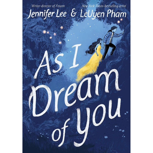 AS I DREAM OF YOU BY JENNIFER LEE AND LEUYEN PHAM