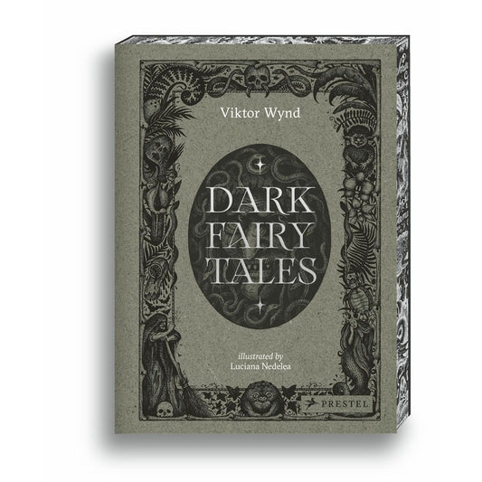 DARK FAIRY TALES BY VIKTOR WYND AND ILLUSTRATED BY LUCIANA NEDELEA
