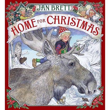 HOME FOR CHRISTMAS BY JAN BRETT