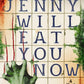 JENNY WILL EAT YOU NOW BY GILLIAN DANIELS