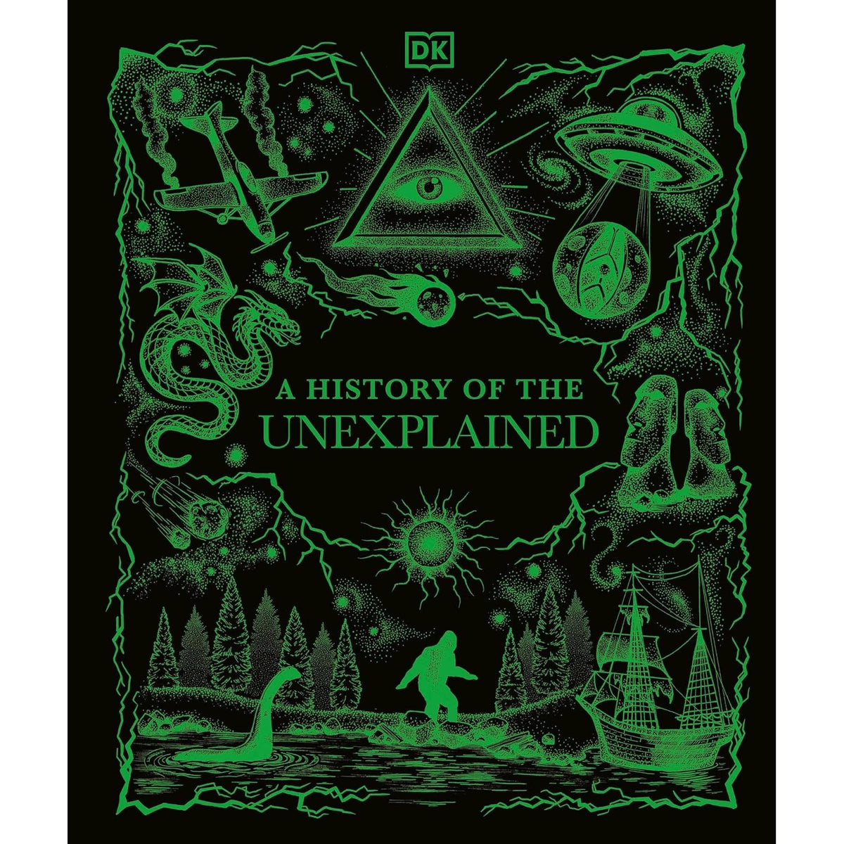 A HISTORY OF THE UNEXPLAINED BY DK