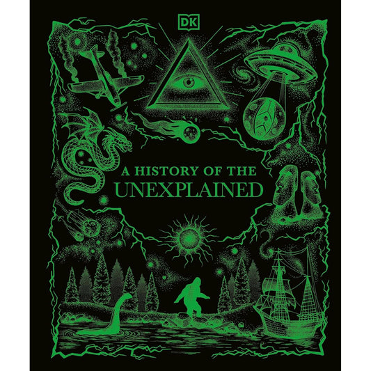 A HISTORY OF THE UNEXPLAINED BY DK