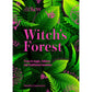 WITCH'S FOREST: TREES IN MAGIC, FOLKLORE, AND TRADITIONAL REMEDIES BY SARAH LAWRENCE