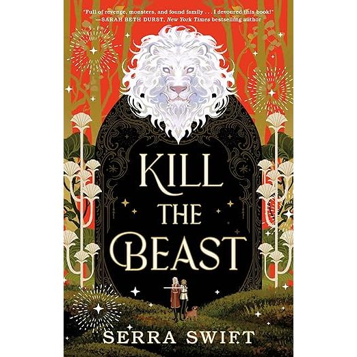 KILL THE BEAST BY SERRA SWIFT
