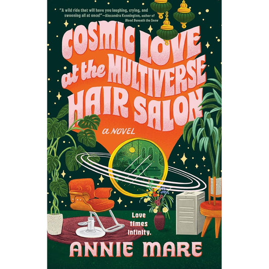 COSMIC LOVE AT THE MULTIVERSE HAIR SALON BY ANNIE MARE