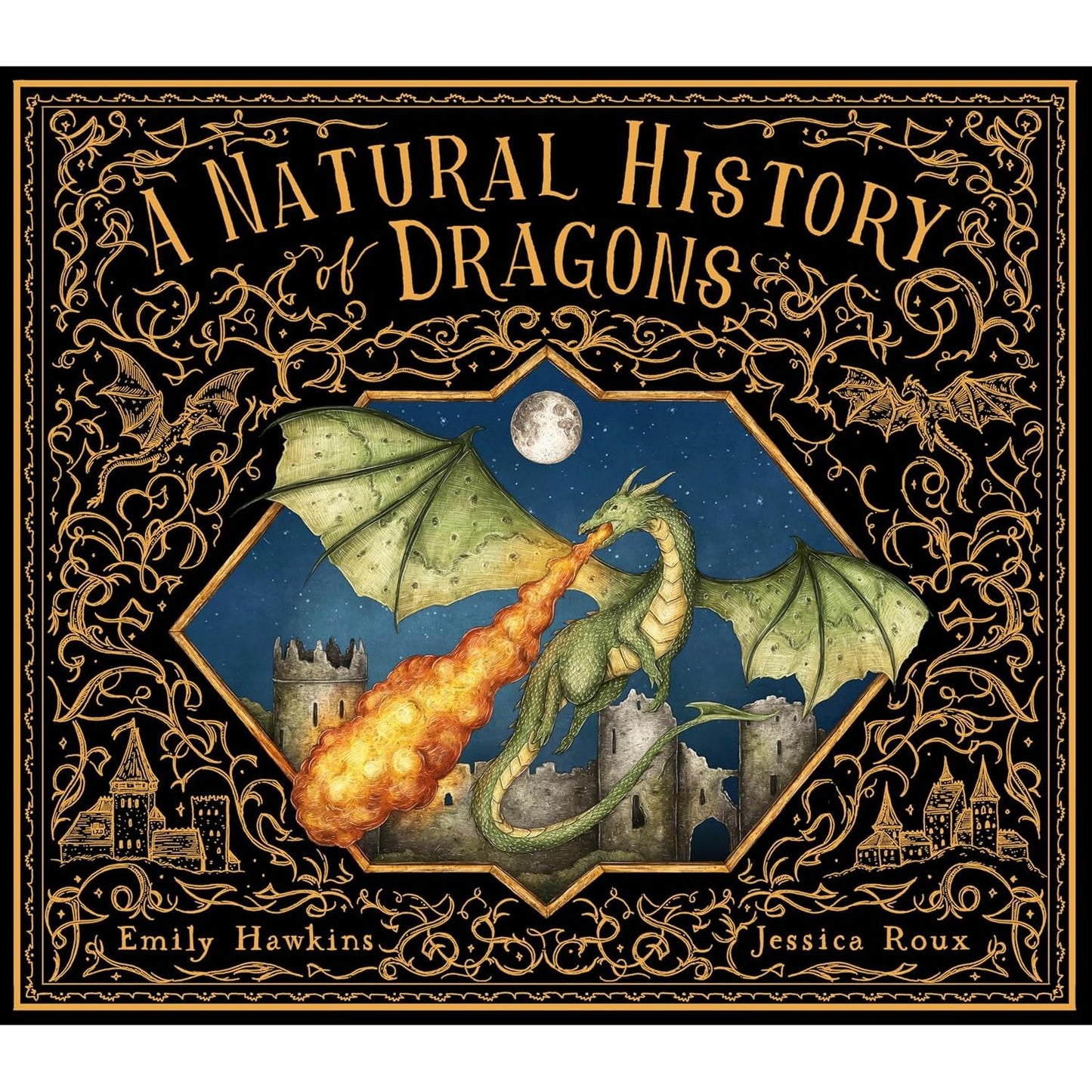 A NATURAL HISTORY OF DRAGONS BY EMILY HAWKINS AND JESSICA ROUX